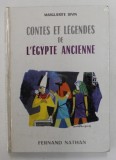 CONTES ET LEGENDES DE L 'EGYPTE ANCIENNE par MARGUERITE DIVIN , illustrations de DANIEL DUPUY , 1966