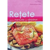 Retete pentru meniurile de sarbatori - 2006 - Gina Frincu (XE145)