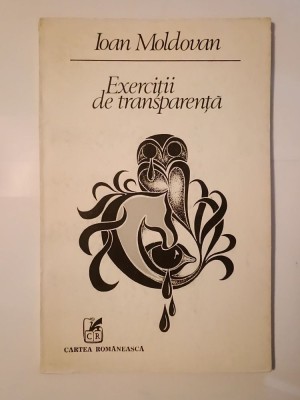 Ioan Moldovan (dedicație/ autograf) - Exerciții de transparență (1984) foto