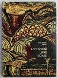 Cumpara ieftin Ascensiuni spre soare Itinerar argesan - Gheorghe Marin - Carte