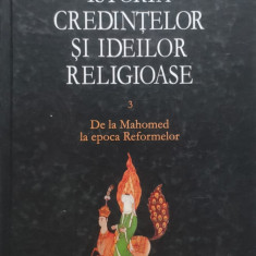 Istoria Credintelor Si Ideilor Religioase Vol. 3 - Mircea Eliade ,556048