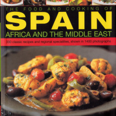 The Food and Cooking of Spain Africa and the Middle East