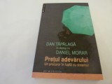 Pretul adevarului - Morat -Tapalaga, Humanitas