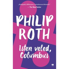Isten veled, Columbus - Philip Roth