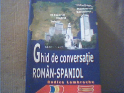 Rodica Lambrache - GHID DE CONVERSATIE ROMAN-SPANIOL { 2008 } foto