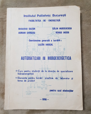 Automatizări &amp;icirc;n hidroenergetică - Lazăr Hascal (coord.) foto