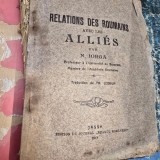 Relations des roumains avec les Allies - N. Iorga