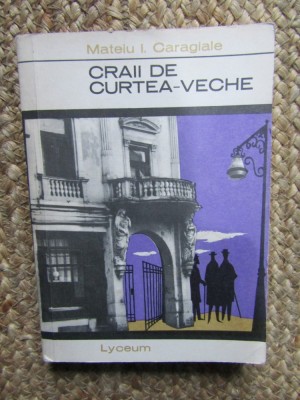 CRAII DE CURTEA-VECHE-MATEIU I. CARAGIALE foto