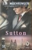 Sutton &ndash; J.R. Moehringer