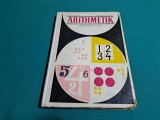 ARITMETICĂ CLASA I-A *LIMBA GERMANA /CONSTANȚA ILIESCU / 1970 * 47B
