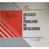 APLICATII SI PROBLEME DE METALURGIE-D. DOBROVICI, I. DRAGOMIR, S. OPREA, E. CAZIMIROVICI-109143