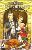 Gastronomice - Pastorel Teodoreanu