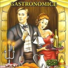 Gastronomice - Pastorel Teodoreanu