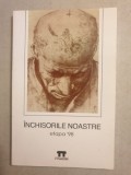 Inchisorile noastre. Etapa '98