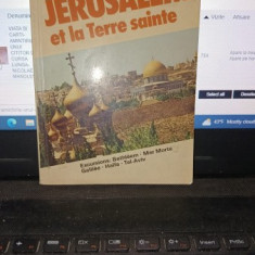 Jerusalem et la Terre sainte (ghid turistic , text in Lb.Franceza)