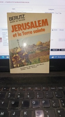 Jerusalem et la Terre sainte (ghid turistic , text in Lb.Franceza) foto