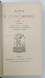 OEUVRES DE SULLY PRUDHOMME , POESIES 1872 - 1878 - PARIS ,1933
