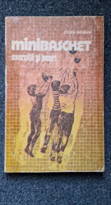 MINIBASCHET. Exercitii si Jocuri - Stelian Gheorghiu foto
