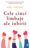 Cumpara ieftin Cele Cinci Limbaje Ale Iubirii Ed. Vi, Gary Chapman - Editura Curtea Veche