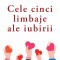 Cele Cinci Limbaje Ale Iubirii Ed. Vi, Gary Chapman - Editura Curtea Veche
