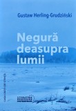 Cumpara ieftin Negura deasupra lumii - 2020 - Gustaw Herling-Grudzinski (AR372)