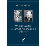 We&ouml;res S&aacute;ndor &eacute;s Lov&aacute;sz P&aacute;l levelez&eacute;se 1938-1975