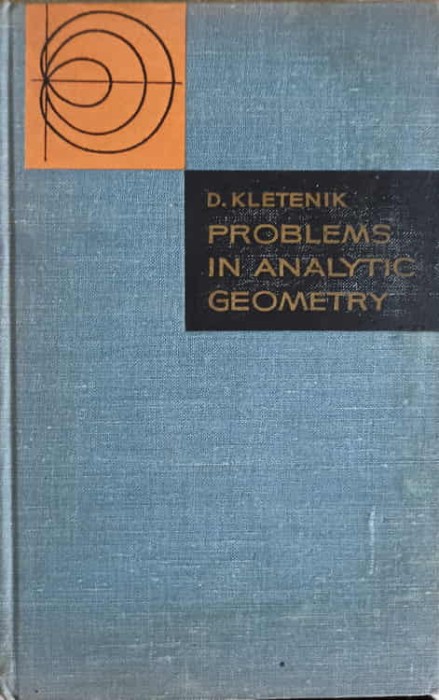 PROBLEMS IN ANALYTIC GEOMETRY-D. KLETENIK-223738
