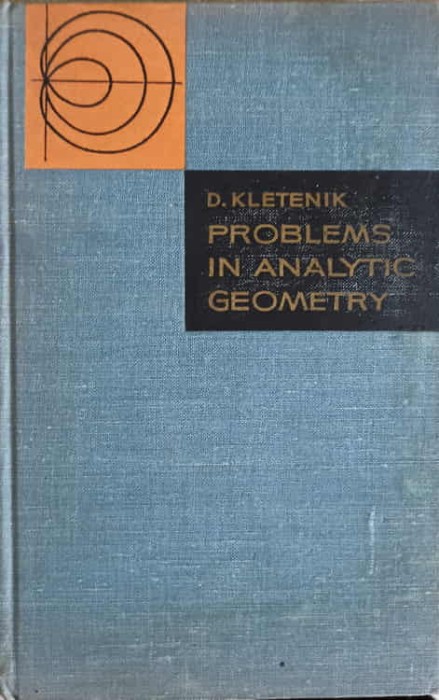 PROBLEMS IN ANALYTIC GEOMETRY-D. KLETENIK