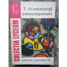 3 dramaturgi contemporani (Studiu introductiv si note de Valeriu Rapeanu)