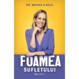 Foamea Sufletului - Mihaela Bilic