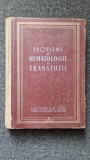 PROBLEME DE HEMATOLOGIE SI TRANSFUZIE - Aurescu, Bianu, Craciun