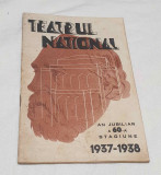 Program Teatrul National an jubiliar stagiune 1937 - 1938 bogat ilustrat Reclame