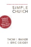 Simple Church: Returning to God&#039;s Process for Making Disciples