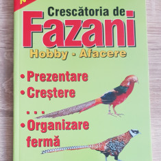 Crescătoria de fazani: Hobby / Afacere