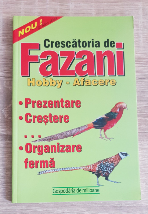 Crescătoria de fazani: Hobby / Afacere