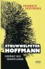 &quot;&quot;Struwwelpeter-Hoffmann&quot;&quot; Erzahlt Aus Seinem Leben