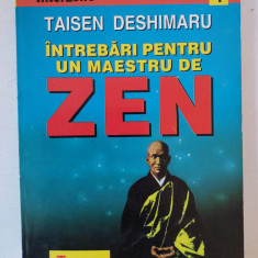 INTREBARI PENTRU UN MAESTRU DE ZEN - TAISEN DESHIMARU, TEORA 1996, 128 PAG