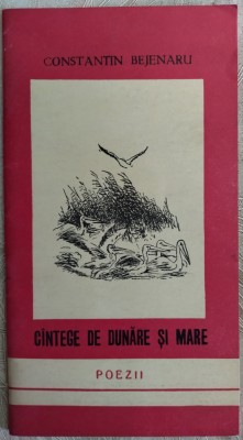 CONSTANTIN BEJENARU-CANTECE DE DUNARE &amp;amp; MARE/POEZII/TULCEA&amp;#039;80/DEDICATIE-AUTOGRAF foto