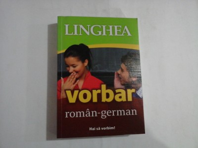 Vorbar roman-german (Hai sa vorbim!) - Timisoara Linghea, 2015 foto