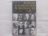 AURELIU GOCI - ROMANE SI ROMANCIERI IN SECOLUL XX