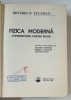 FIZICA MODERNA , ELECTROMAGNETISMUL , STRUCTURA MATERIEI , VOLUMUL II de RICHARD P. FEYNMAN , 1970