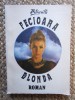 PITIGRILLI - FECIOARA BLONDA, ACS