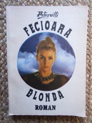 PITIGRILLI - FECIOARA BLONDA foto