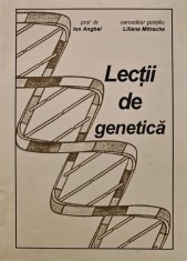 Lectii de genetica. Clasa a XII-a - 1995 - Ion Anghel (AK122)