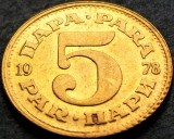 Cumpara ieftin Moneda 5 PARA - RSF YUGOSLAVIA, anul 1978 * cod 185, Europa