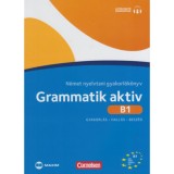 Grammatik aktiv B1 N&eacute;met nyelvtani gyakorl&oacute;k&ouml;nyv - let&ouml;lthető hanganyaggal - Ute Voss