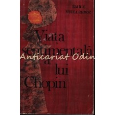 Viata Sentimentala A Lui Chopin - Emile Vuillermoz