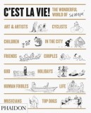 C&#039;Est La Vie!: The Wonderful World of Sempe