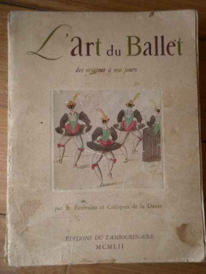 L&amp;#039;art Du Ballet Des Origines A Nos Jours - Colectiv ,309010 foto