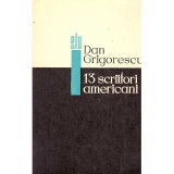 Dan Grigorescu - 13 scriitori americani - 136027